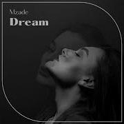 Mzade Dream