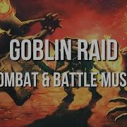 Antasy Battle Music Goblin Raid