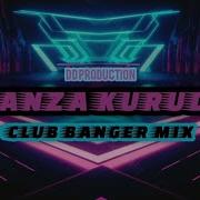 Best Of Club Banger Mix 2024 Danza Kuduro Dj Hd Ft Dj Nelzkie Dd Production