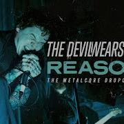 The Devil Wears Prada Reasons Live The Metalcore Dropouts Tour