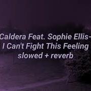 Junior Caldera Sophie Ellis Bextor Slowed