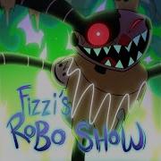 Fizzy Robo Show