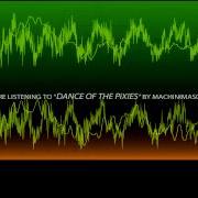 Machinimasound Dance Of The Pixies