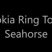 Nokia Ringtones Seahorse