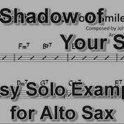 The Shadow Of Your Smile Sax Solo Transcription