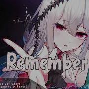 Nightcore Remember Lyrics