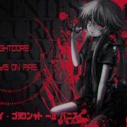 Nightcore Baby S On Fire