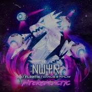 Nwyr X Flrntn X Darius Finlay Intergalactic