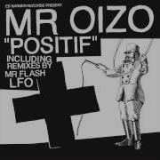 Mr Oizo Positif