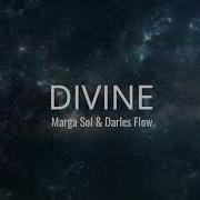 Divine Marga Sol Darles Flow