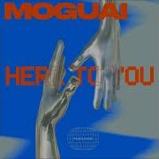 Moguai Here To You Extended Mix