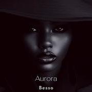 Besso Aurora