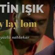 Metin Işık Lay Lom