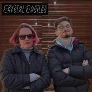 Vanished Crystal Castles Накажу