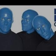 Blue Man Music Videos Official