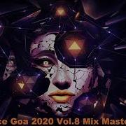 Psy Trance Goa 2020 Vol 8