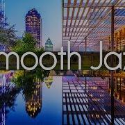 Smooth Jazz Chillout Lounge Smooth Jazz Saxophone Instrumental Music