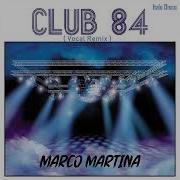 Marco Martina Club 84 Italo Disco