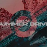 Deidian Summer Drive