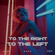 Ojax To The Right To The Left