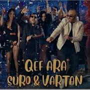 Suro Qef Ara Ft Vartan