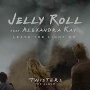 Jelly Roll Leave The Light On Feat Alexandra Kay