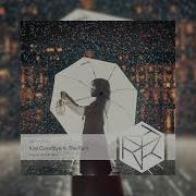 Waterfox Kiss Goodbye In The Rain Extended Mix Rockriverrecords