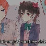 You Want My Sister Nightcore