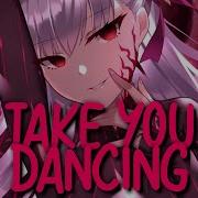 Nightcore Take You Dancin