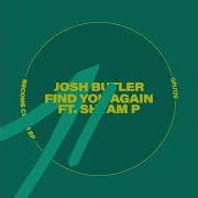 Find You Again Original Mix Josh Butler Shyam P