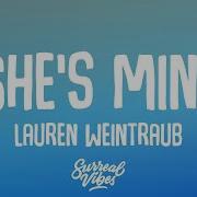 Lauren Weintraub She S Mine Original Tik Tok Sound