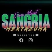 Emma Muscat Astol Sangria Mextazuma Remix