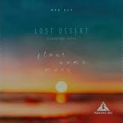 Float Some More Albuquerque Grife Remix Lost Desert