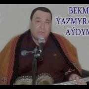 Bekmyrat Yazmyradow Oymeli Gelin