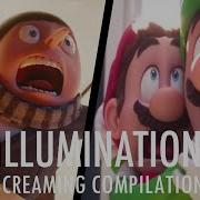 Illumination Screaming Compilation