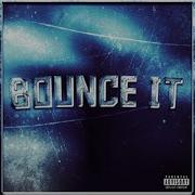 Bounce It Sped Up