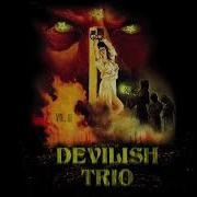 Devilish Trio Creatures Of Filth