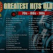 The Best Of 70 S 80 S 90 S Songs