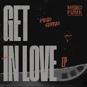 Diego Serrao Get In Love