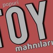 Toy Mahnilari 2020 Azeri Oynamali Super Yigma Popuri