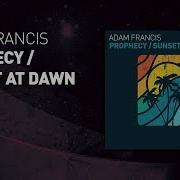 Adam Francis Prophecy