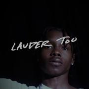 Lauder Too Feat Ravyn Lenae Jid