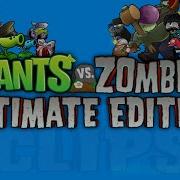 Plants Vs Zombies Ultimate Edition Grasswalk 2 0 Horde