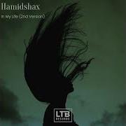 Hamidshax In My Life 2Nd Version