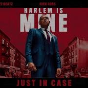 Just In Case От Godfather Of Harlem Feat Swizz Beatz Rick Ross Dmx