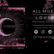 All Miles Gone Lovesong