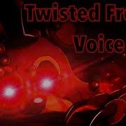 Twisted Freddy Voice