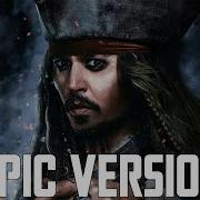 Hoist The Colours X He S A Pirate Epic Version