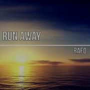 Rafo Run Away Original Mix