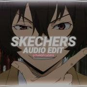 Skechers Edit Audio